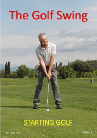 The Golf Swing 'Starting Golf'
