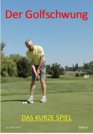 Der Golfschwung 'Das Kurze Spiel'